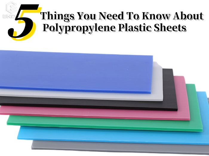Five Things You Need To Know About Polypropylene Plastic Sheets